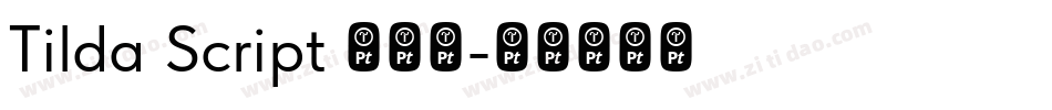 Tilda Script 半粗体字体转换